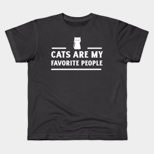 Cats are my favorite people Kids T-Shirt